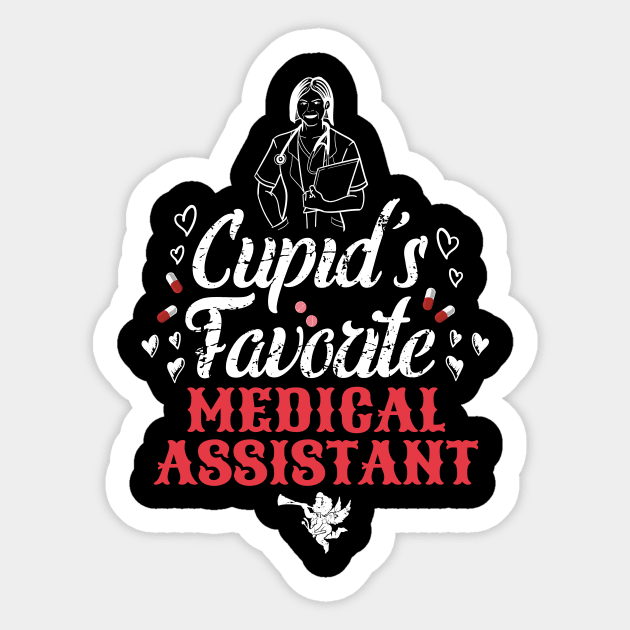 Cupid's favorite medical assistant Sticker by captainmood